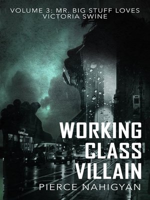 cover image of Mr. Big Stuff Loves Victoria Swine (Book 3 of "Working Class Villain")